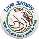 Button: Live Simply That Others May Simply Live
