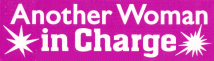 Sticker: Another Woman In Charge